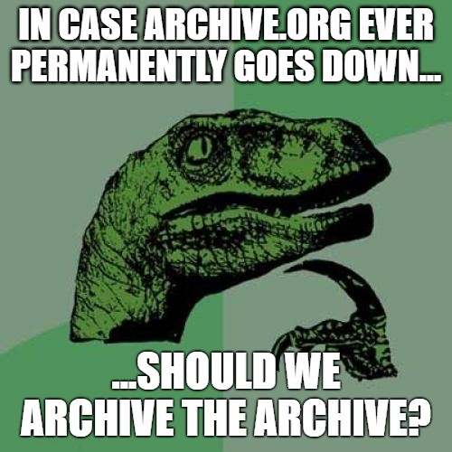 archives-all-the-way-down.jpg