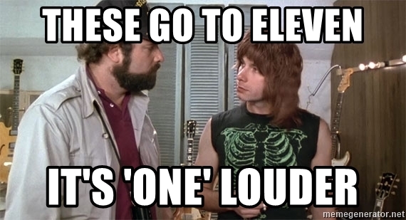 these-go-to-eleven-its-one-louder.jpg