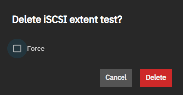 Delete iSCSI Extent Dialog Delete iSCSI Extent Dialog