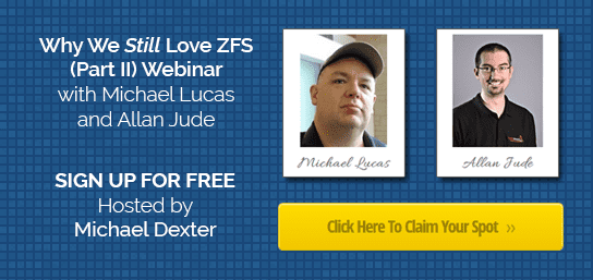 Why Still Love ZFS Webinar