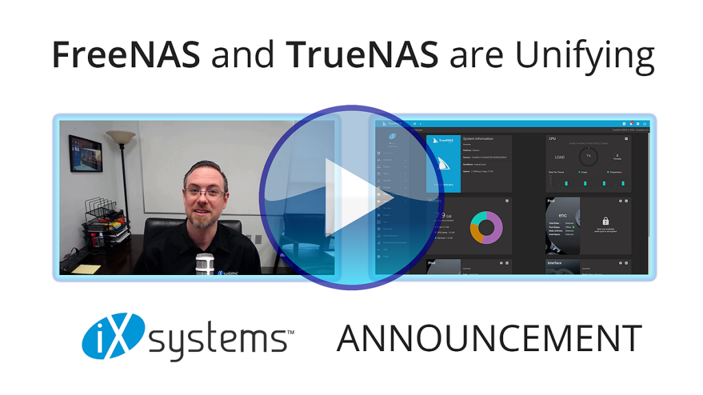 iXsystems announcement for TrueNAS and FreeNAS unifying