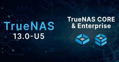 TrueNAS 13.0-U5 Maximizes Quality and your Storage Experience