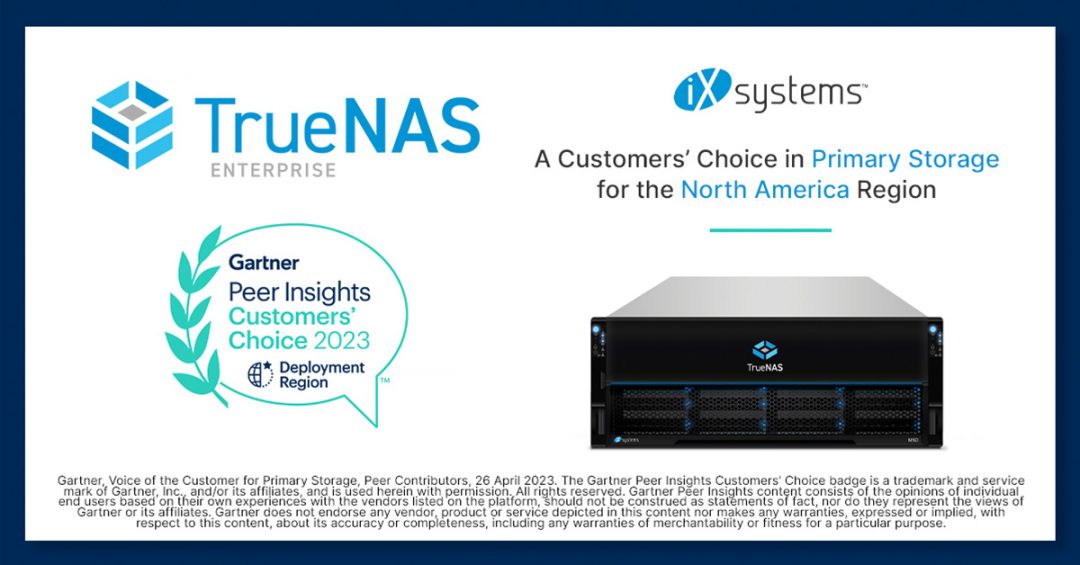 iXsystems Named a Gartner Peer Insights™ Customers’ Choice in the Primary Storage Category for TrueNAS