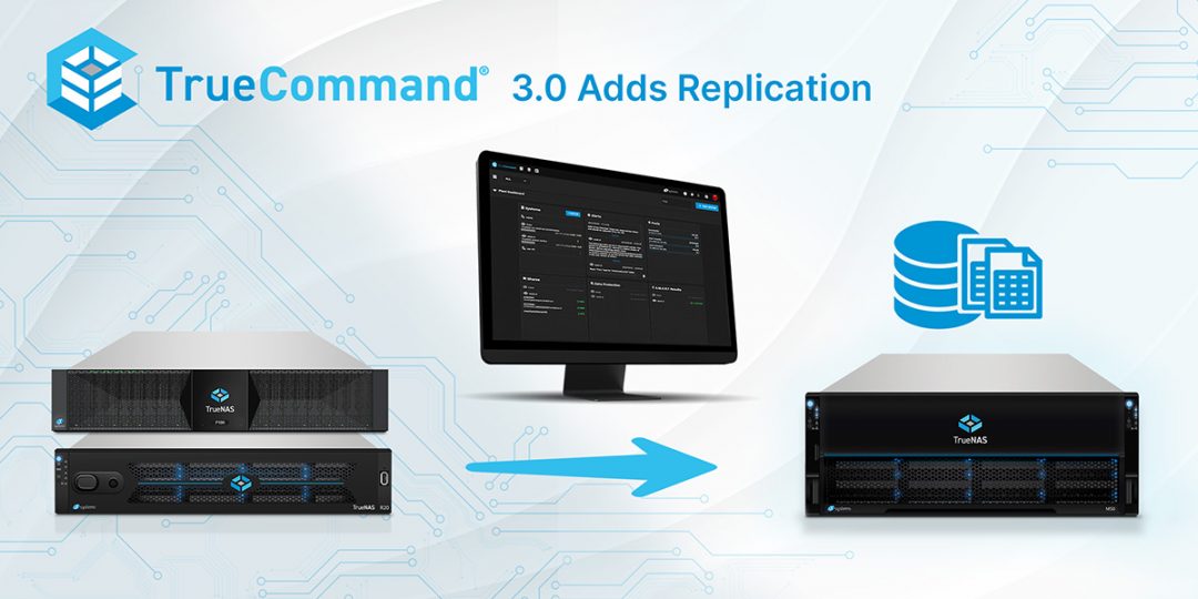 TrueCommand 3.0 Manages ZFS Replication