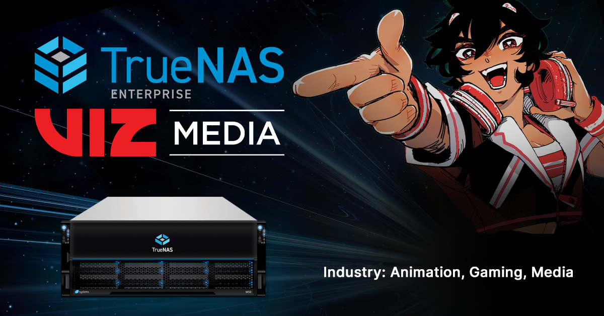 Viz Media Case Study - TrueNAS