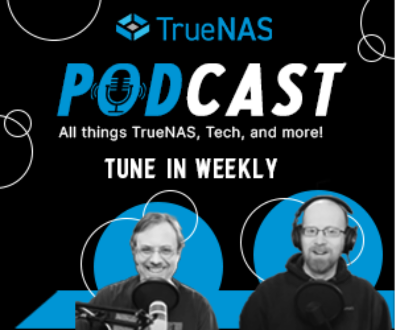 TrueNAS Podcast