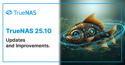 Smarter and Streamlined Updates with TrueNAS 25.10