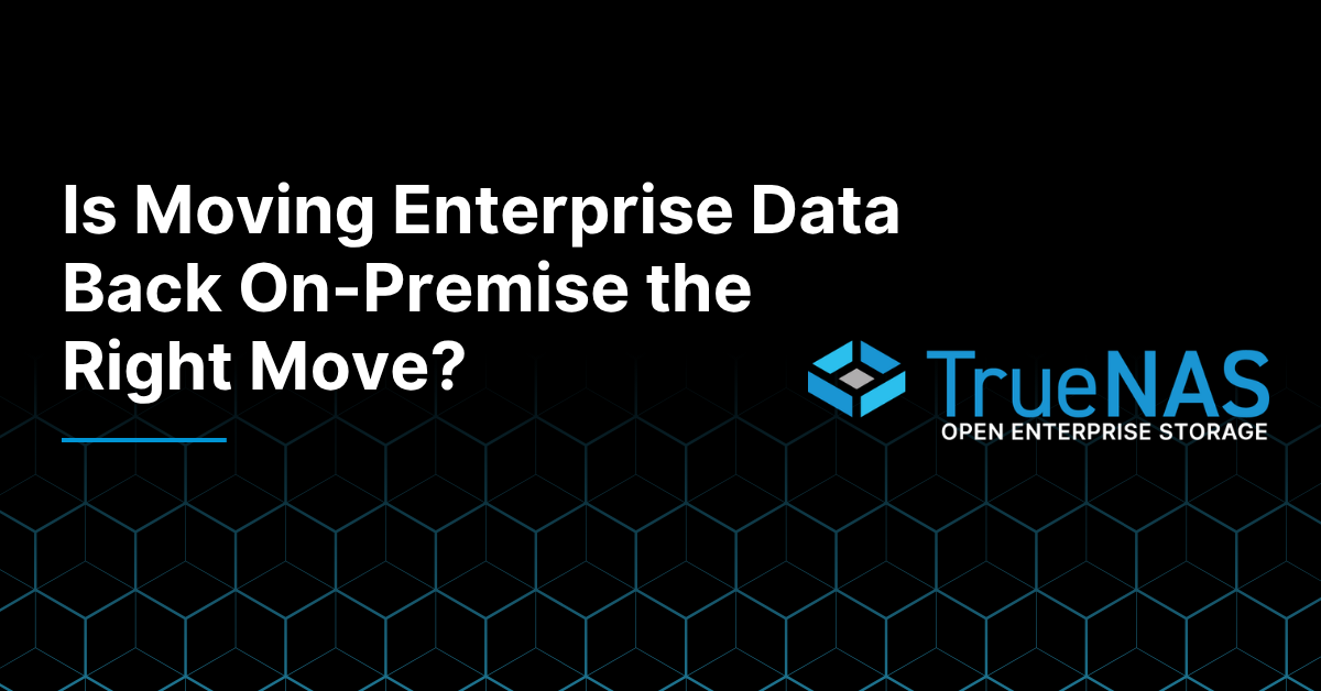 Is Moving Enterprise Data Back On-Premise the Right Move?