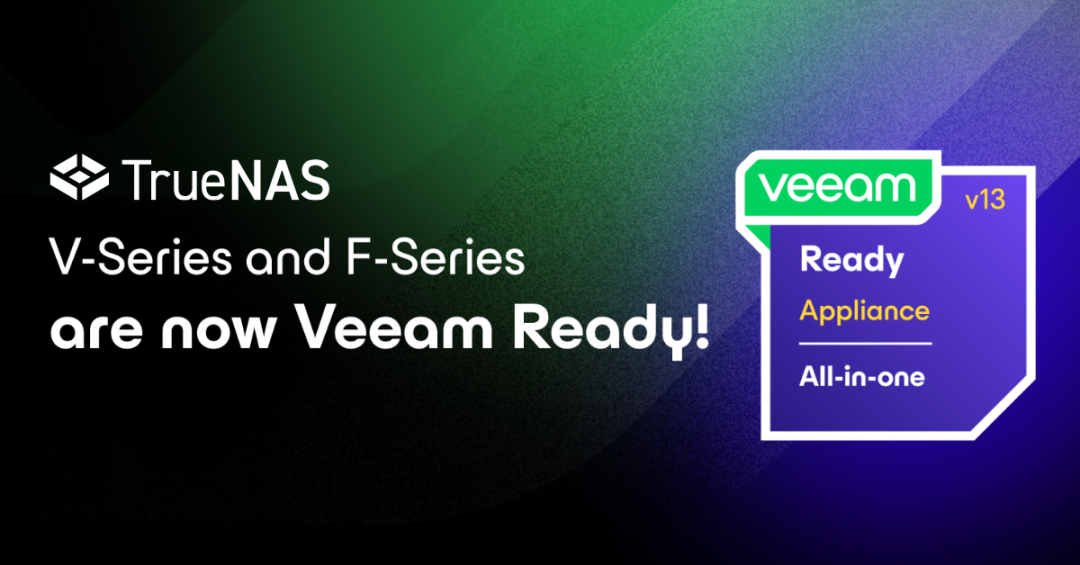TrueNAS Is First on the New Veeam Ready All-In-One Virtual Appliance List
