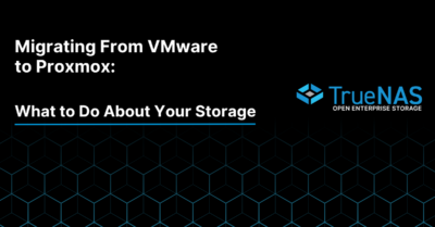 Migrating from VMware to Proxmox and what to do about your storage